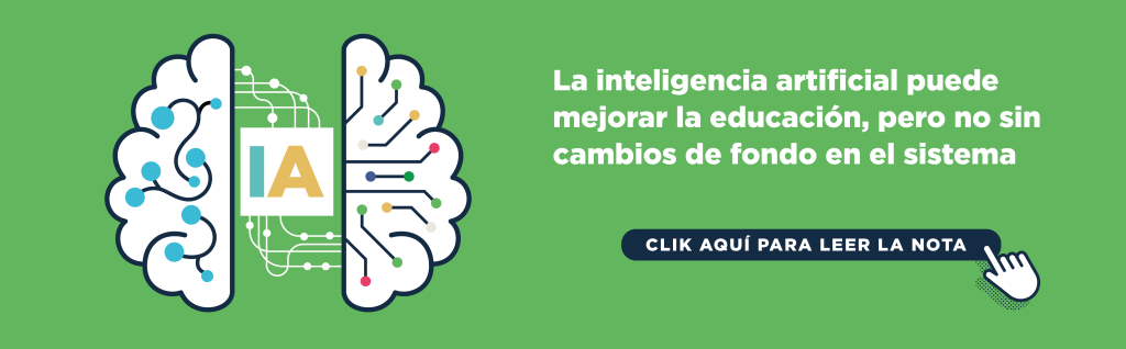 La inteligencia artificial puede mejorar la educación, pero no sin cambios de fondo en el sistema