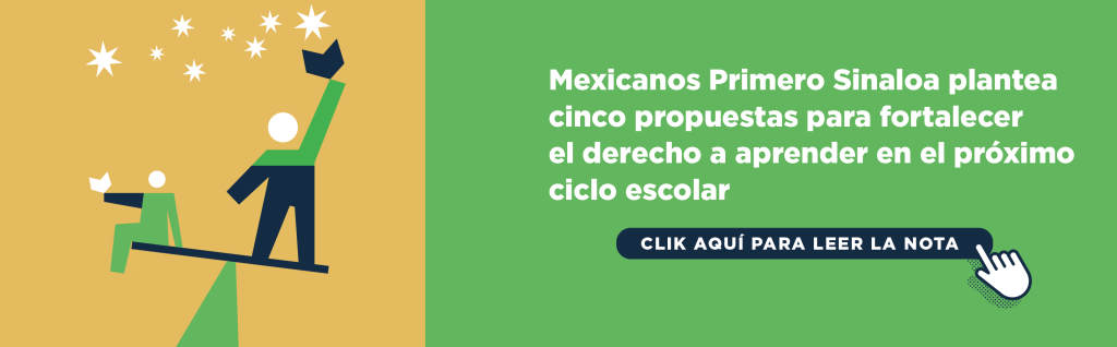 Mexicanos Primero Sinaloa plantea cinco propuestas para fortalecer el derecho a aprender en el próximo ciclo escolar
